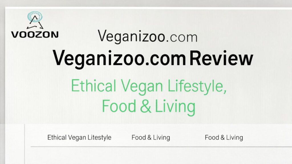 Veganizoo.com Review Ethical Vegan Lifestyle, Food & Living